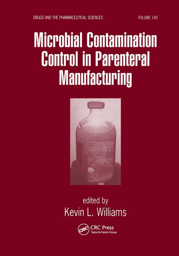 Microbial Contamination Control In Parenteral Manufacturing Hardcover – Illustrated, 20 May 2004