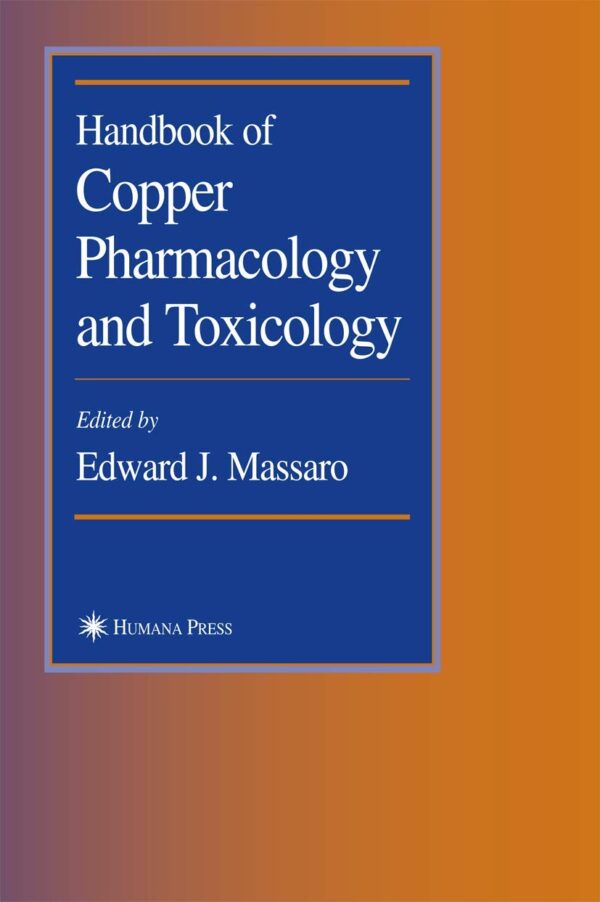 Handbook of Copper Pharmacology and Toxicology Hardcover – Import, 1 July 2002