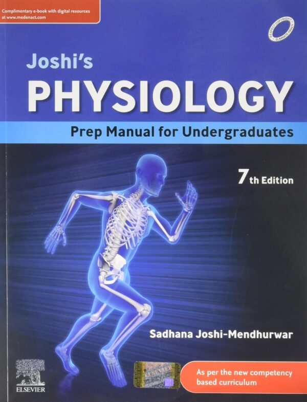 Physiology: Prep Manual for Undergraduates, 7th Edition Paperback – 25 April 2022 by Joshi (Author)