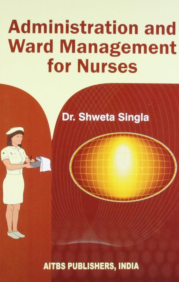 Administration and Ward Management for Nurses, 2/Ed. 9789374735251